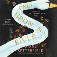 Once Upon a River: A Novel