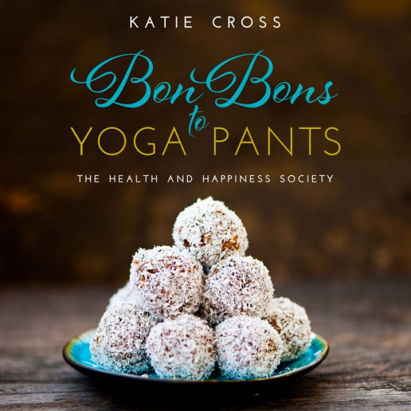 Bon Bons to Yoga Pants