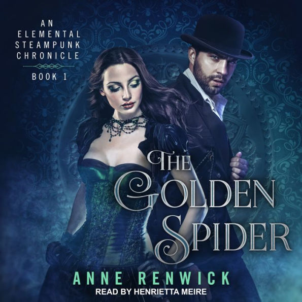 The Golden Spider: Elemental Steampunk Chronicles #1