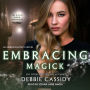 Embracing Magick: an Urban Fantasy Novel