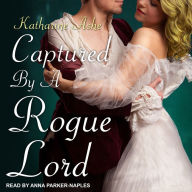 Captured By a Rogue Lord: Rogues of the Sea, Book 2