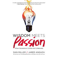 Wisdom Meets Passion : When Generations Collide and Collaborate