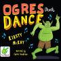 Ogres Don't Dance