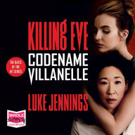 Codename Villanelle: The Basis Of The Hit Series