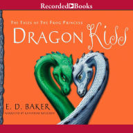 Dragon's Kiss: The Tales of the Frog Princess