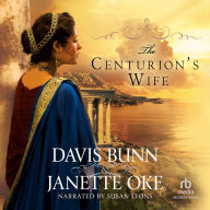 The Centurion's Wife: Acts of Faith, Book 1