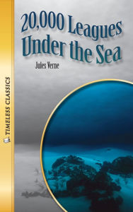 20,000 Leagues Under the Sea: Timeless Classics (Abridged)