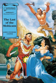 Last of the Mohicans, The (A Graphic Novel Audio) : Illustrated Classics