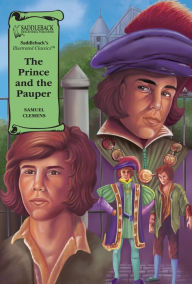 Prince and the Pauper, The (A Graphic Novel Audio): Illustrated Classics