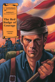 Red Badge of Courage, The (A Graphic Novel Audio) : Illustrated Classics