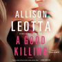 A Good Killing: A Novel