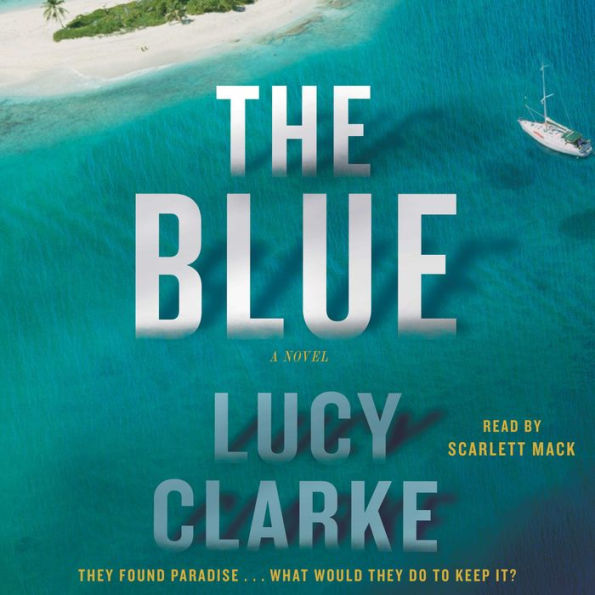 The Blue: A Novel