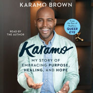 Karamo: My Story of Embracing Purpose, Healing, and Hope