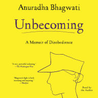 Unbecoming: A Memoir of Disobedience