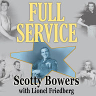 Full Service: My Adventures in Hollywood and the Secret Sex Lives of the Stars