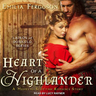 Heart of a Highlander: A Medieval Scottish Romance Story