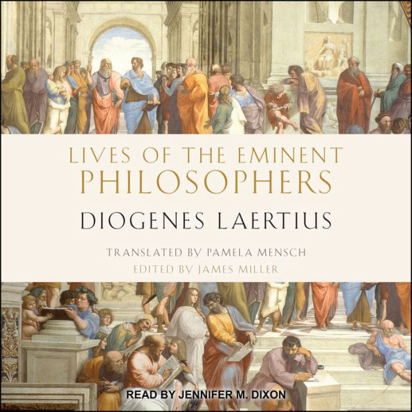 Lives of the Eminent Philosophers: by Diogenes Laertius