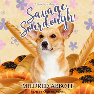 Savage Sourdough (Cozy Corgi Mystery #4)