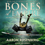 Bones of Empire: Book One in the Relicant Empire Series