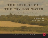 The Lure of Oil Cry for Water : A Dowser's Dream Diverted by Drought