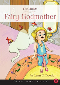 The Littlest Fairy Godmother