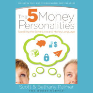 The Five Money Personalities : Speaking the Same Love and Money Language