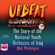 Upbeat: The Story of the National Youth Orchestra of Iraq