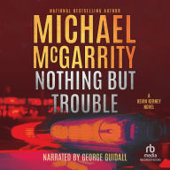 Nothing but Trouble: A Kevin Kerney Novel