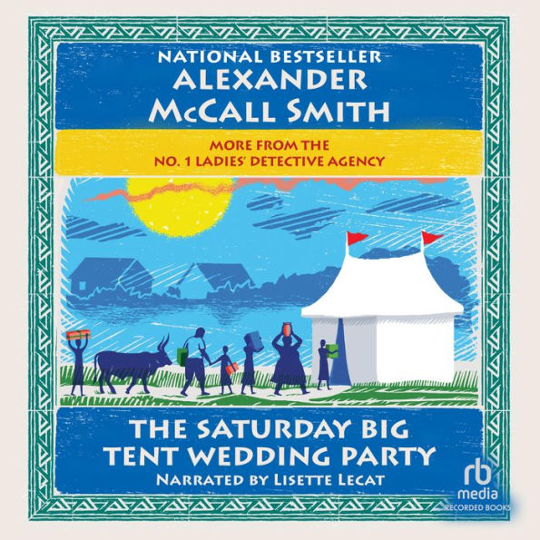 The Saturday Big Tent Wedding Party (No. 1 Ladies' Detective Agency Series #12)