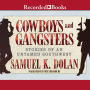 Cowboys and Gangsters: Stories of an Untamed Southwest