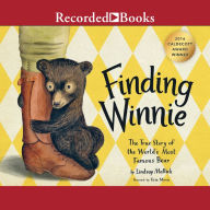 Finding Winnie: The True Story of the World's Most Famous Bear