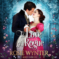 To Love A Rogue: A Regency Romance Novel