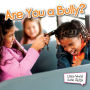 Are You a Bully?