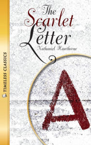 The Scarlet Letter: Timeless Classics (Abridged)