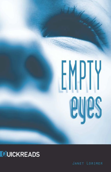 Empty Eyes : Quickreads