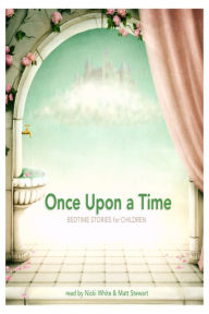 Once Upon a Time: Bedtime Stories for Children