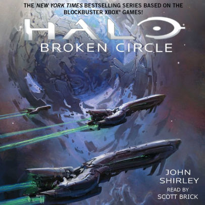 Title: Halo: Broken Circle, Author: John Shirley, Scott Brick