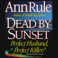 Dead By Sunset : Perfect Husband, Perfect Killer? (Abridged)