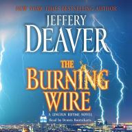 The Burning Wire: A Lincoln Rhyme Novel (Abridged)