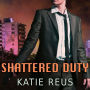 Shattered Duty