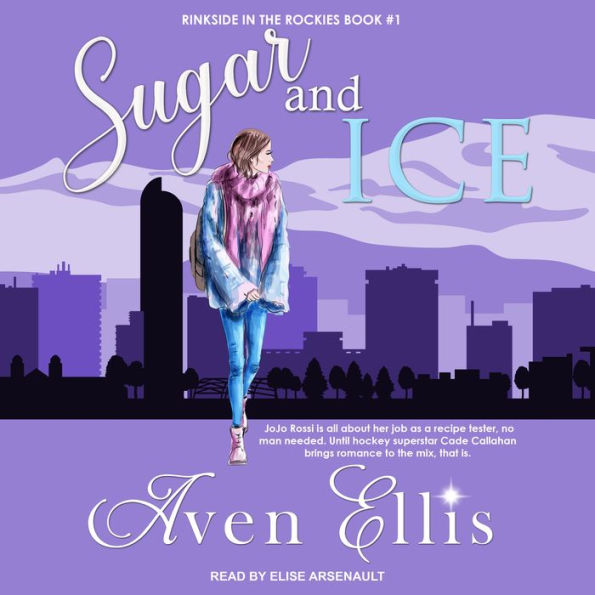 Sugar and Ice: Rinkside in the Rockies, Book 1