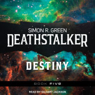 Deathstalker Destiny: Deathstalker, Book 5