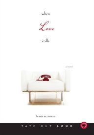 When Love Calls : a novel