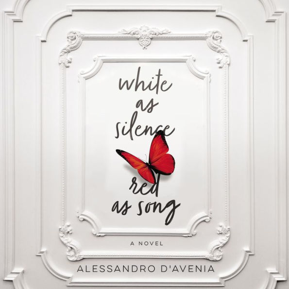 White as Silence, Red as Song: A Novel