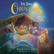 Itsy Bitsy Christmas: You're Never Too Little for His Love
