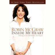 Inside My Heart: Choosing to Live with Passion and Purpose