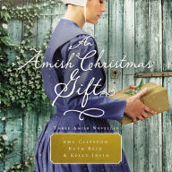 An Amish Christmas Gift: Three Amish Novellas