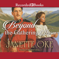 Beyond the Gathering Storm: Canadian West, Book 5