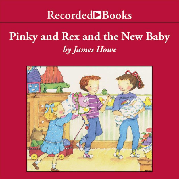 Pinky and Rex and the New Baby: Pinky and Rex, Book 6 by James Howe ...