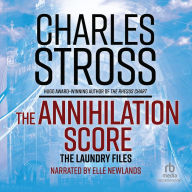 The Annihilation Score (Laundry Files Series #6)